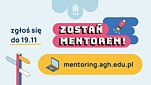 Zostań mentorem. Zgłoś się do 19 listopada. mentoring.agh.edu.pl
